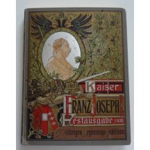 Císař Franz Joseph I. k 50. letému vládnímu jubileu