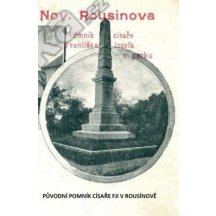 Rousínov, pomník monarchy Františka Josefa, socha Svobody-replika